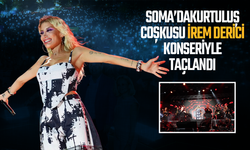 Soma’da kurtuluş coşkusu İrem Derici konseriyle taçlandı