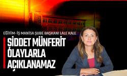 Eğitim-İş Manisa Şubesi Okul Önündeki Silahlı Saldırının Ardından MEB'e Seslendi