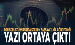 Fon soruşturmasında SPK’nın Başsavcılığa gönderdiği yazı ortaya çıktı