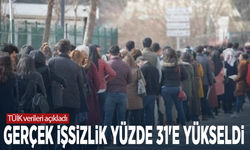 TÜİK verileri açıkladı... Gerçek işsizlik yüzde 31'e yükseldi