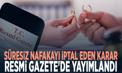 Süresiz nafakayı iptal eden karar Resmi Gazete'de yayımlandı