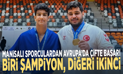 Manisalı sporculardan Avrupa’da çifte başarı... Biri şampiyon, diğeri ikinci