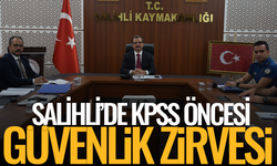 Salihli’de KPSS öncesi güvenlik zirvesi