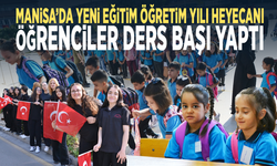 Manisa’da yeni eğitim öğretim yılı heyecanı... Öğrenciler ders başı yaptı