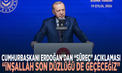 Cumhurbaşkanı Erdoğan’dan “süreç” açıklaması: “İnşallah son düzlüğü de geçeceğiz”