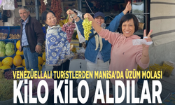 Venezüellalı turistlerden Manisa’da üzüm molası: Kilo kilo aldılar