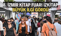 8. İzmir Kitap Fuarı İZKİTAP büyük ilgi gördü