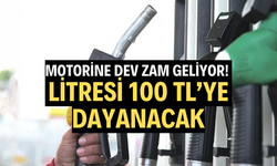 Motorine dev zam geliyor! Litresi 100 TL’ye dayanacak