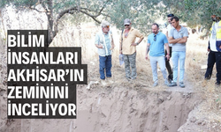 Bilim İnsanları Akhisar’ın Zeminini İnceliyor