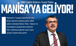 Milli Eğitim Bakanı Tekin Manisa'ya geliyor