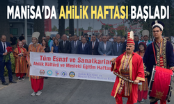 Manisa'da Ahilik Haftası başladı