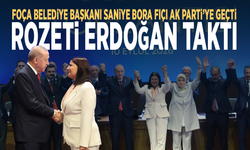 Foça Belediye Başkanı Saniye Bora Fıçı AK Parti’ye geçti... Rozeti Erdoğan taktı