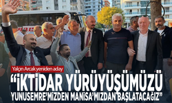 Yalçın Arcak yeniden aday: “İktidar yürüyüşümüzü Yunusemre’mizden, Manisa’mızdan başlatacağız”