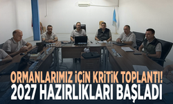 Ormanlarımız için kritik toplantı! 2027 hazırlıkları başladı