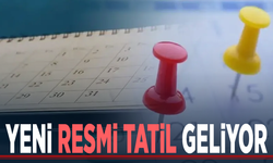 Yeni resmi tatil geliyor