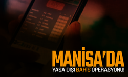 Manisa bağlantılı yasa dışı bahis operasyonunda 11 tutuklama