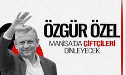 Özgür Özel Manisa'ya geliyor: Çiftçilerle bir araya gelecek!