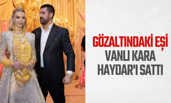 Gözaltındaki eşi, Vanlı Kara Haydar'ı sattı