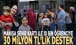 Manisa Şehir Kartı ile 10 bin öğrenciye 30 milyon TL’lik destek