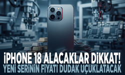 iPhone 18 alacaklar dikkat! Yeni serinin fiyatı dudak uçuklatacak