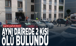 Ege’de şüpheli ölüm! Aynı dairede 2 kişi ölü bulundu