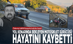 Ödemiş-Salihli Karayolu’nda feci kaza! Yol kenarında bekleyen motosiklet sürücüsü hayatını kaybetti