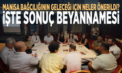 Manisa bağcılığının geleceği için neler önerildi? İşte sonuç beyannamesi