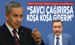 Bülent Arınç’tan Gökçek soruşturması açıklaması: “Savcı çağırırsa koşa koşa giderim”
