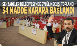 Şehzadeler Belediyesi’nde Eylül meclisi toplandı... 34 madde karara bağlandı