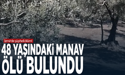 İzmir'de şüpheli ölüm! 48 yaşındaki manav ölü bulundu
