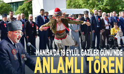 Manisa’da 19 Eylül Gaziler Günü’nde anlamlı tören