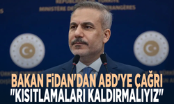 Bakan Fidan'dan ABD'ye çağrı: "Kısıtlamaları kaldırmalıyız"