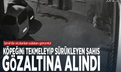 İzmir’de vicdanları sızlatan görüntü! Köpeğini tekmeleyip sürükleyen şahıs gözaltına alındı