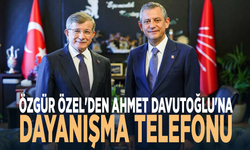 Özgür Özel'den Ahmet Davutoğlu'na dayanışma telefonu