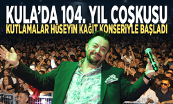 Kula’da 104. yıl coşkusu... Kutlamalar Hüseyin Kağıt konseriyle başladı