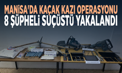 Manisa'da kaçak kazı operasyonu: 8 şüpheli suçüstü yakalandı