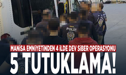 Manisa Emniyetinden 4 İlde Dev Siber Operasyonu: 5 Tutuklama!