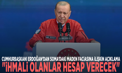 Cumhurbaşkanı Erdoğan’dan Soma’daki maden faciasına ilişkin açıklama: "İhmali olanlar hesap verecek"