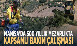 Manisa'da 500 yıllık mezarlıkta kapsamlı bakım çalışması