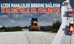 İlçede mahalleleri birbirine bağlayan 35 kilometrelik yol yenileniyor