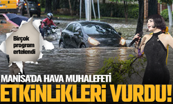 Manisa'da hava muhalefeti etkinlikleri vurdu: Takvim değişti!