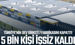Türk Devinden Kötü Haber: 7 Fabrika Kapandı, 5 Bin Kişi İşsiz Kaldı