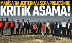 Manisa’da Jeotermal Sera Projesinde Kritik Aşama