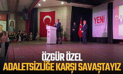 Özgür Özel: Adaletsizliğe karşı savaştayız