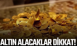 Altın alacaklar dikkat
