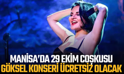 Manisa’da 29 Ekim Coşkusu: Göksel Konseri Ücretsiz Olacak