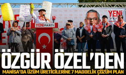 Özgür Özel’den Manisa’da üzüm üreticilerine 7 maddelik çözüm planı