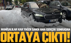 Manisalılar kar yağdı sandı gerçek sonradan ortaya çıktı