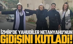 İzmir’de Yahudiler Netanyahu’nun gidişini kutladı