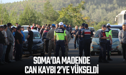 Soma'da can kaybı 2'ye yükseldi